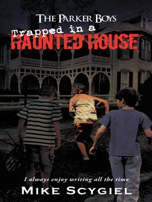 cover image of The Parker Boys Trapped in a Haunted House